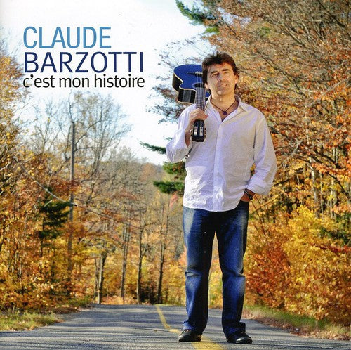 Barzotti, Claude: C'est Mon Histoire