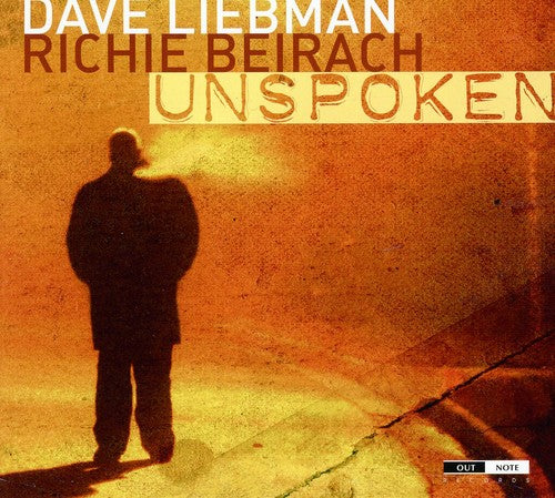 Liebman, Dave / Beirach, Richie: Unspoken