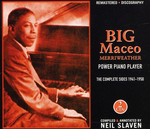 Big Maceo: The Complete Sides 1941-1950