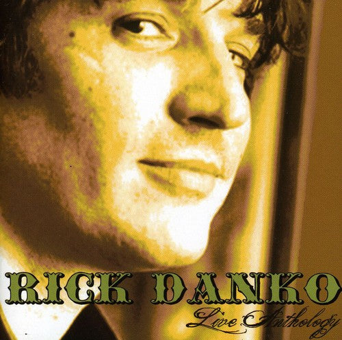 Danko, Rick: Live Anthology