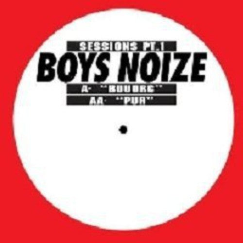 Boys Noize: Sessions, Part 1
