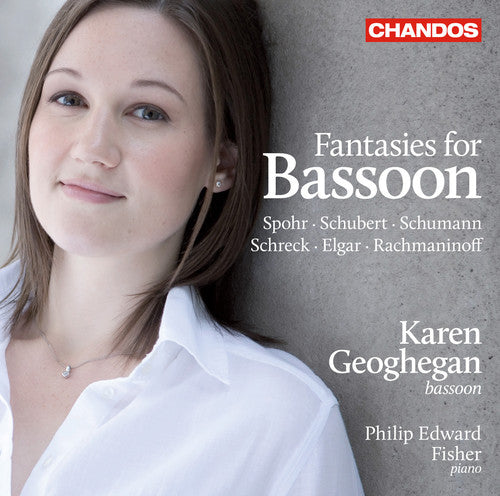 Elgar / Schubert / Schumann / Schreck / Geoghegan: Fantasies for Bassoon