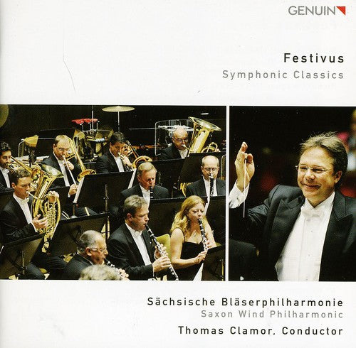 Verdi / Sachsische Blaserphilharmonie / Clamor: Festivus: Symphonic Classics