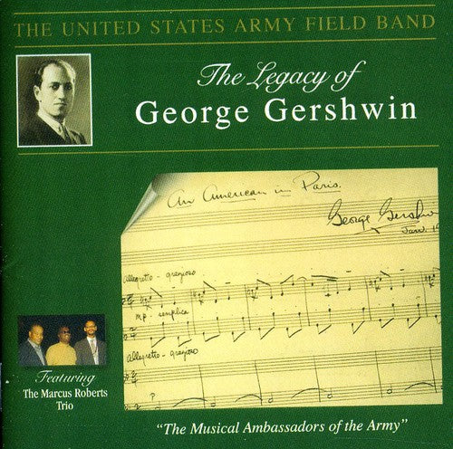 Gershwin / Sparke / Us Army Field Band: Legacy of George Gershwin