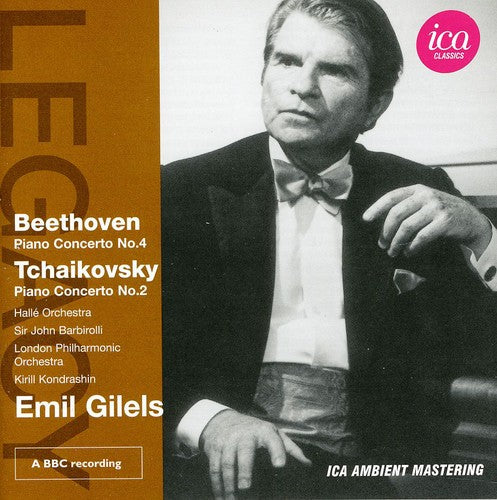 Beethoven / Tchaikovsky / Gilels / Halle Orchestra: Legacy: Emil Gilels