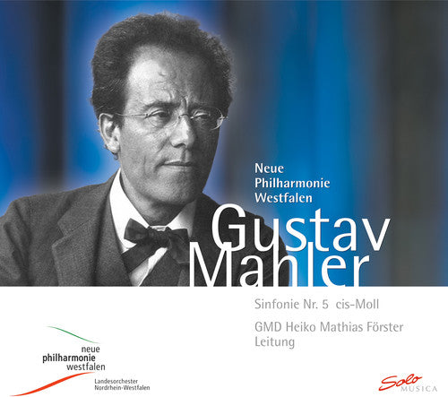 Mahler / Neue Philharmonie Westfalen / Forster: Symphony No 5 in C Sharp minor