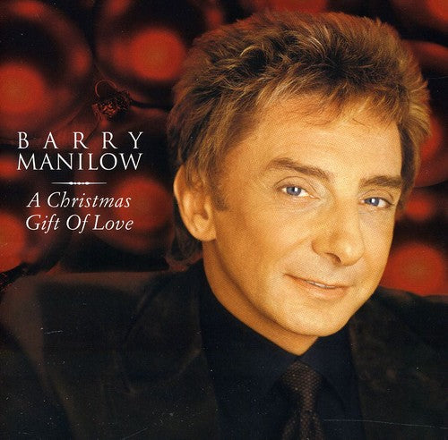 Manilow, Barry: A Christmas Gift Of Love
