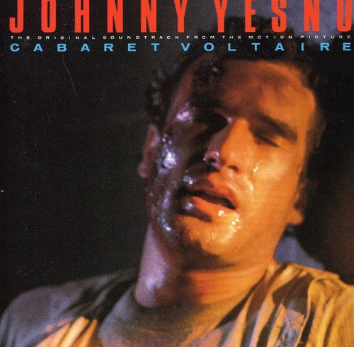 Cabaret Voltaire: Johnny Yesno - O.s.t.