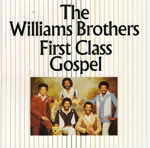 Williams Brothers: First Class Gospel