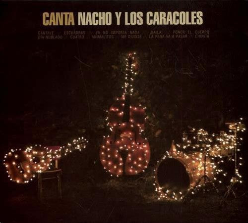 Nacho Y Los Caracoles: Canta Nacho y los Caracoles