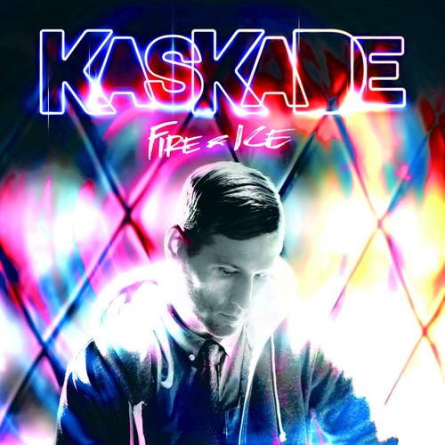 Kaskade: Fire & Ice