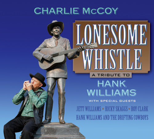 McCoy, Charlie: Lonesome Whistle: A Tribute to Hank Williams