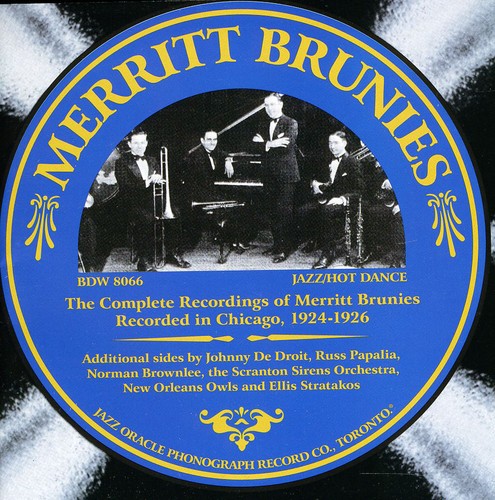 Brunies, Merritt: The Complete Recordings