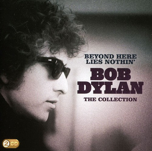 Dylan, Bob: Beyond Here Lies Nothin