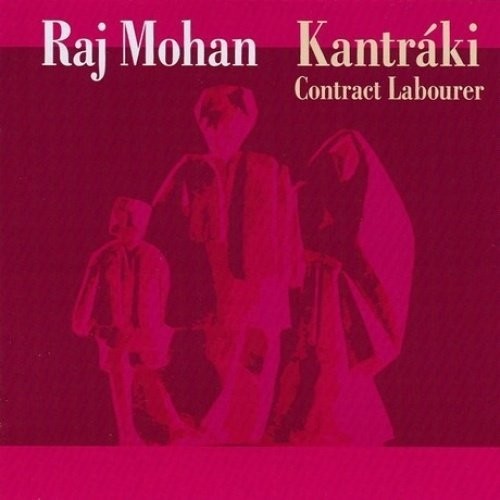 Mohan, Raj: Kantraki -Contract Labour