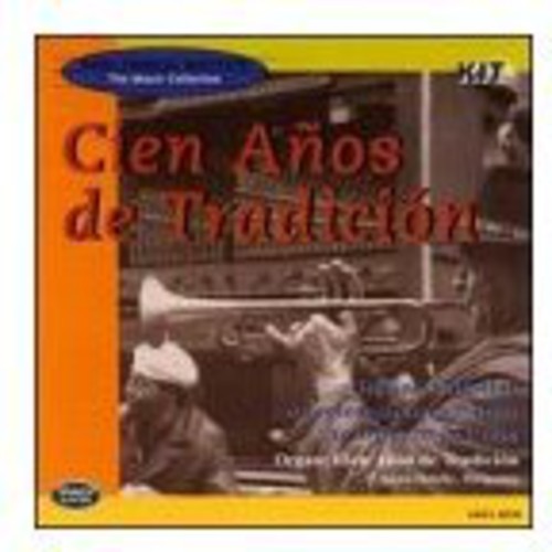 Cien Anos De Tradicion: Cien Anos de Tradicion