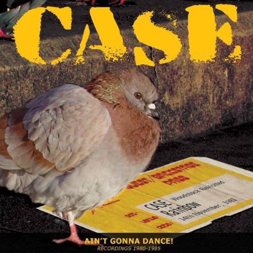 Case: Ain't Gonna Dance: Recordings 1980-1985