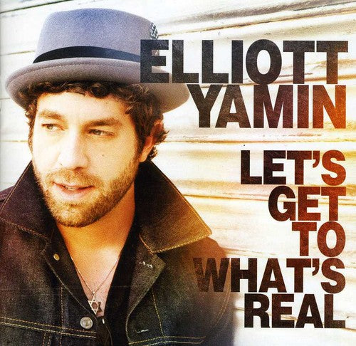 Yamin, Elliott: Let's Get to What's Real