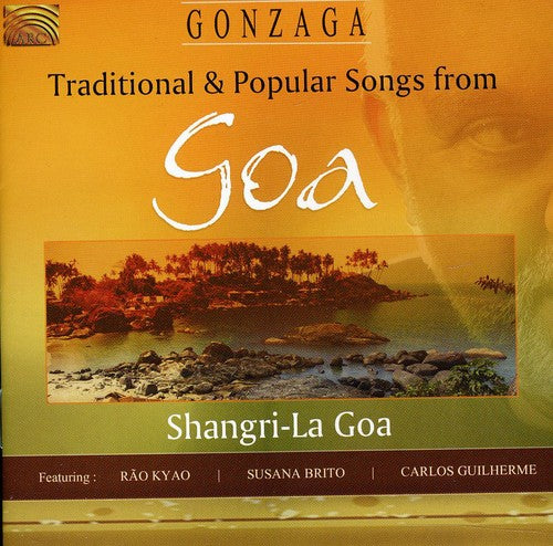 Gonzaga: Traditional and Popular Songs From Goa