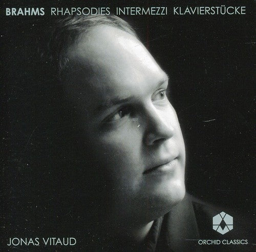 Brahms / Vitaud: Rhapsodies & Intermezzi & Klavierstucke