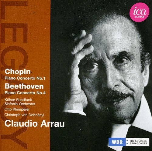 Chopin / Beethoven / Arrau /Klemperer / Dohnanyi: Ica Classics Legacy