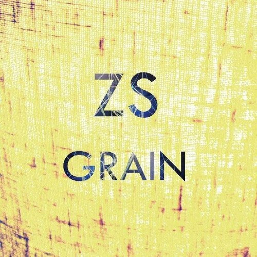 Zs: Grain