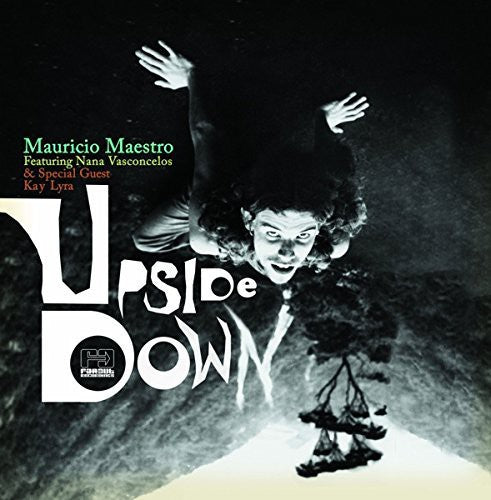 Maestro, Mauricio / Vasconcelos, Nana: Upside Down