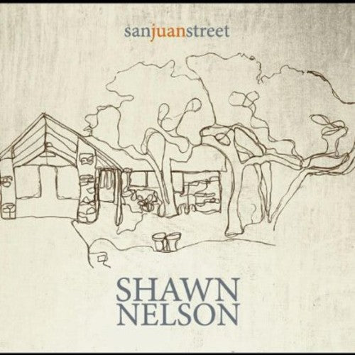 Nelson, Shawn: San Juan Street