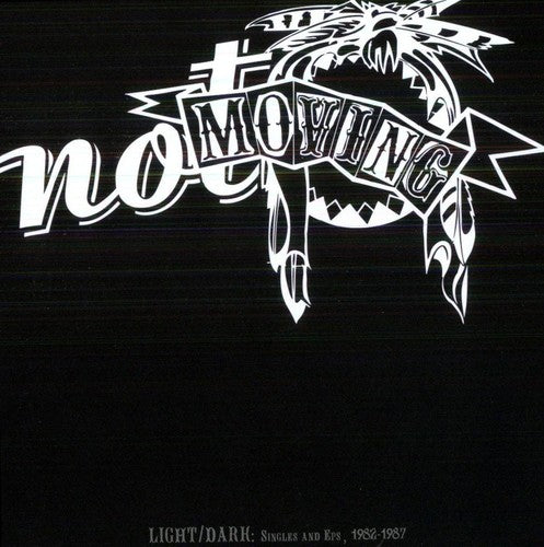Not Moving: Light/Dark-Singles & Eps 1982-87