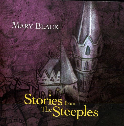 Black, Mary: Stories from the Steeples