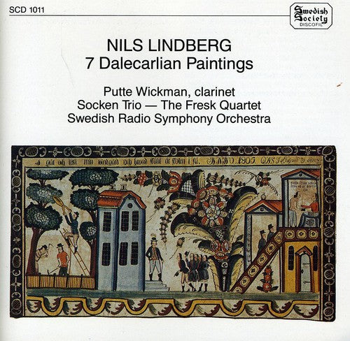 Lindberg, Nils / Swedish Radio Orchestra: 7 Dalecarlian Paintings