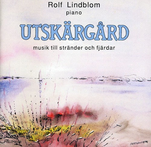 Alfven / Lindblom: Utskargard: Music from Beach