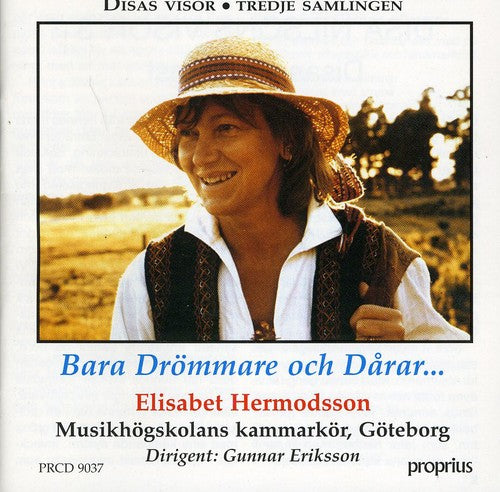 Hermodsson / Goteborg / Eriksson: Bara Drommare Och Darar