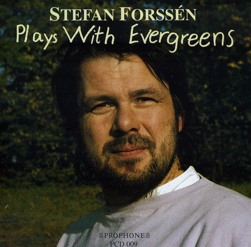 Forssen, Stefan: Plays with Evergreens