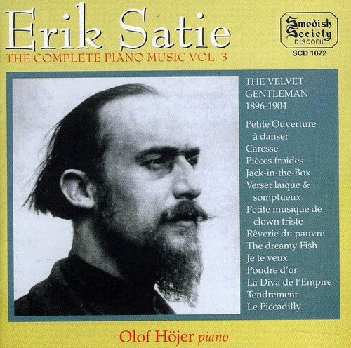 Satie / Hojer: Complete Piano Music 3