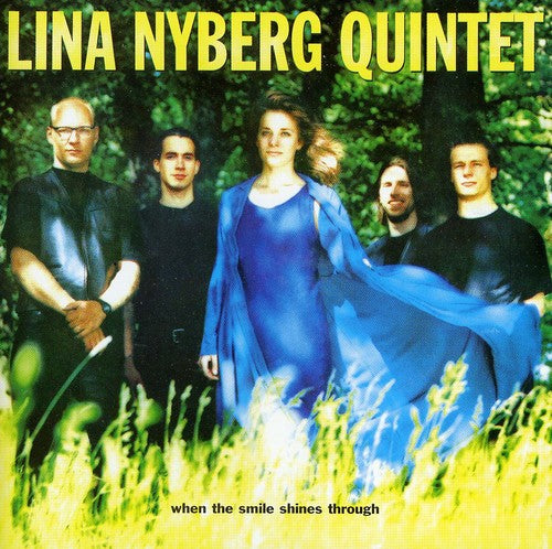 Nyberg, Lina Quintet: When the Smile Shines Through