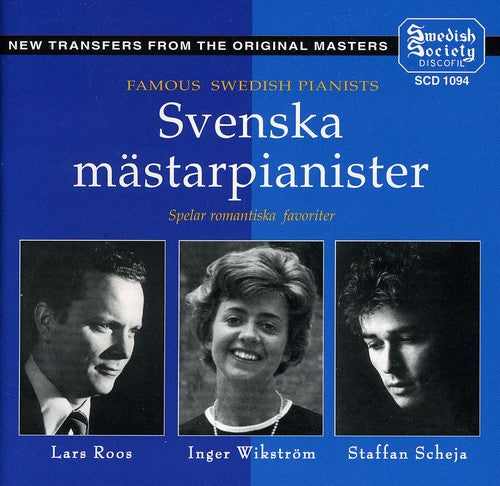 Roos / Scheja / Wikstrom: Famous Swedish Pianists