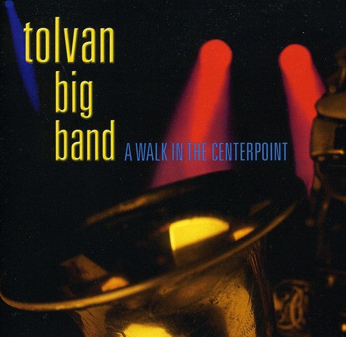 Tolvan Big Band: Walk in the Centerpoint