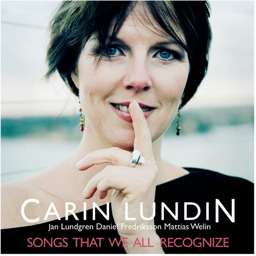 Lundin, Carin: Songs That We All Recognize