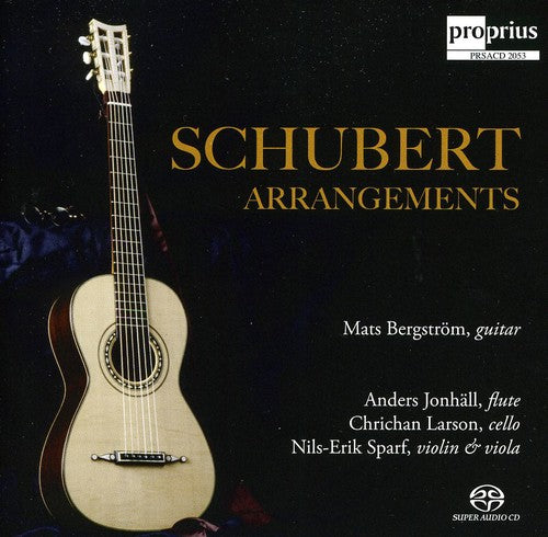 Schubert / Matiegka / Bergstrom / Jonhall / Larson: Schubert Arrangements