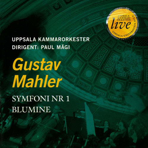 Mahler / Uppsala Chamber Orch / Magi: Symphony No. 1 / Blumine