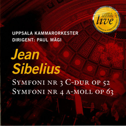 Sibelius / Uppsala Chamber Orch: Symphonies 3 & 4