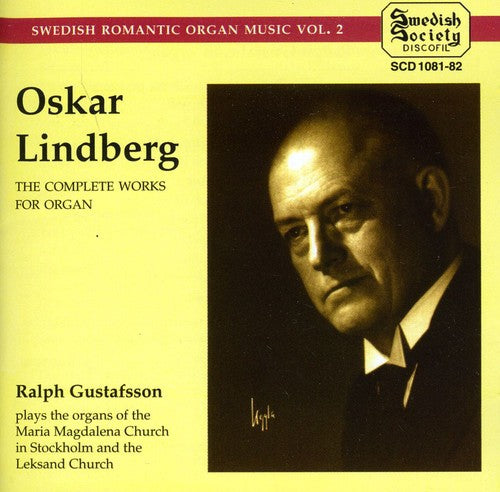 Lindberg / Gustafsson: Swedish Romantic Organ Music 2