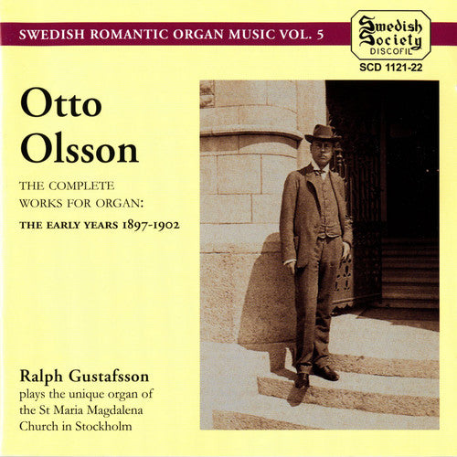 Olsson / Gustafsson: Complete Organ Works 1