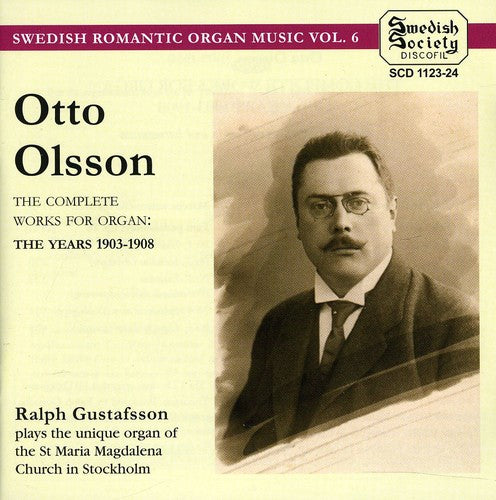 Olsson / Gustafsson: Complete Organ Works 2