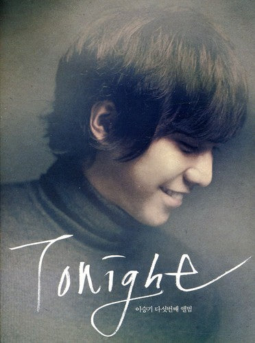 Seung Gi, Lee: Tonight