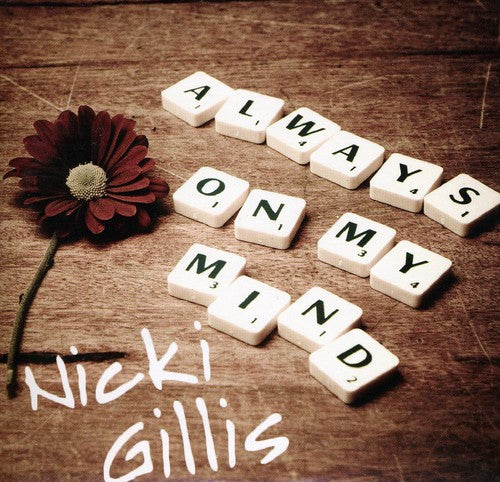 Gillis, Nicki: Always on My Mind