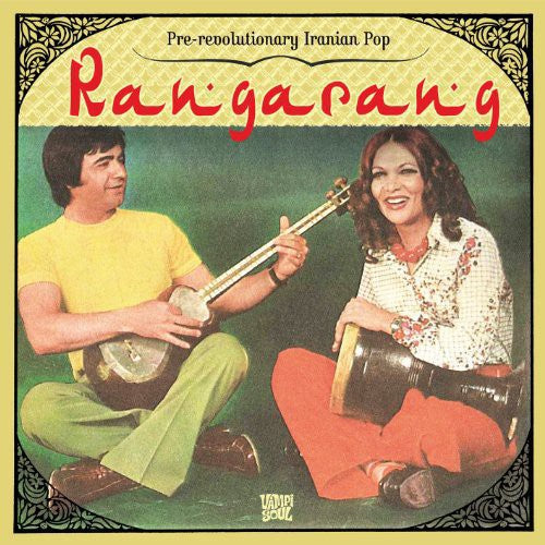 Rangarang: Pre-Revolutionary Iranian Pop / Various: Rangarang: Pre-Revolutionary Iranian Pop