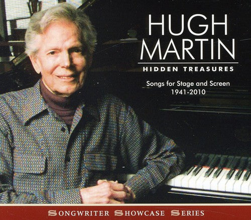 Martin, Hugh: Hidden Treasures: Songs For Stage and Screen