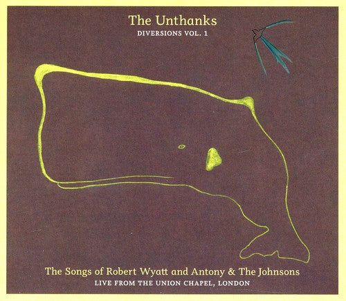 Unthanks: Songs of Robert Wyatt & Antony & the Johnsons